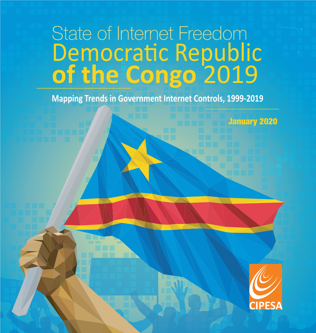 Democratic Republic of the Congo 2019 Mapping Trends in Government Internet Controls, 1999-2019