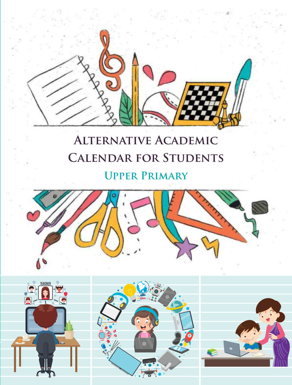 Alternative Academic Calendar for Students Upper Primary