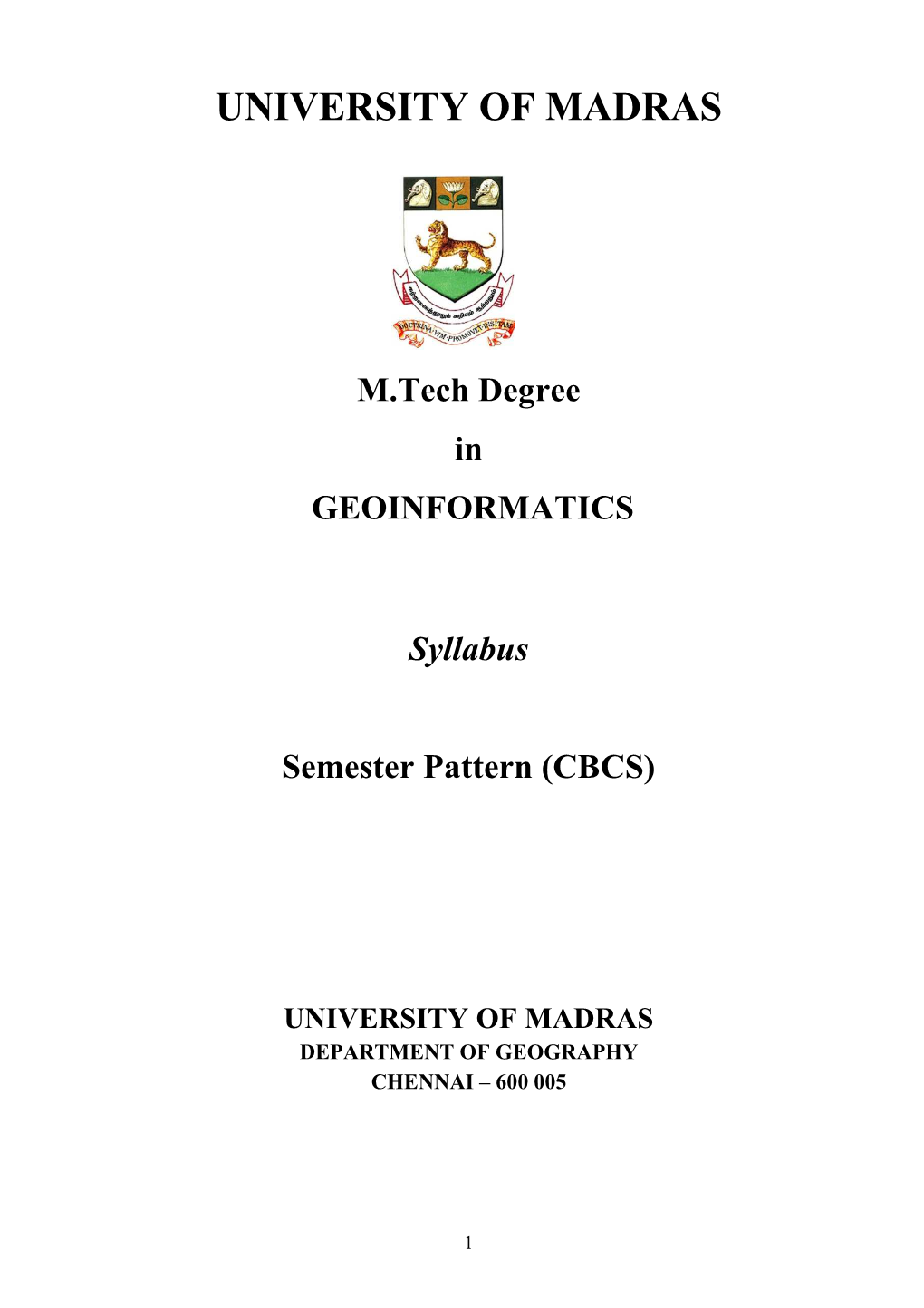 UNIVERSITY of MADRAS M.Tech Degree in GEOINFORMATICS