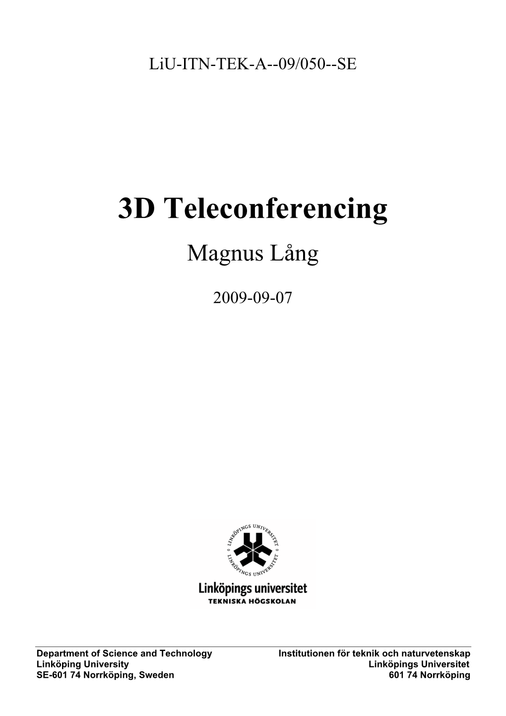 3D Teleconferencing