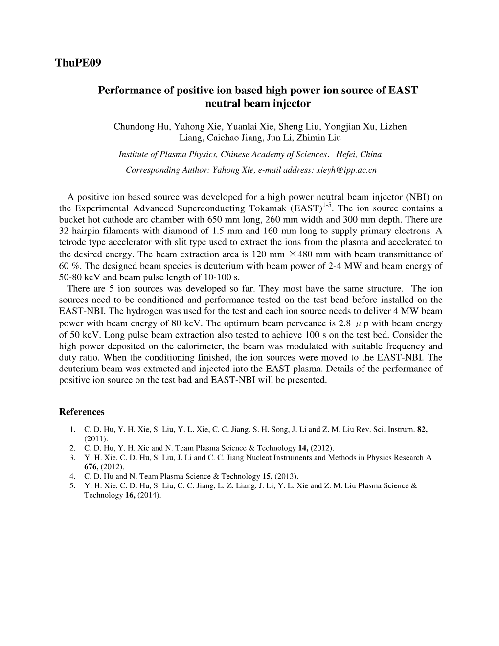 Thupe09 Performance of Positive Ion Based High Power Ion Source Of