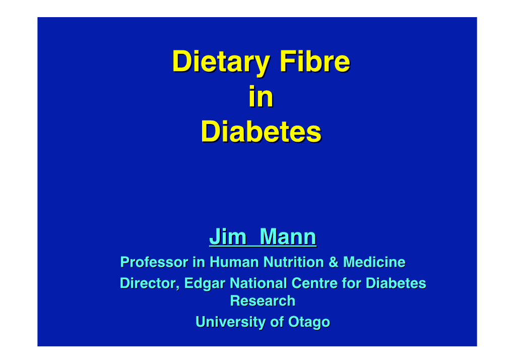 Dietary Fibre in Diabetes