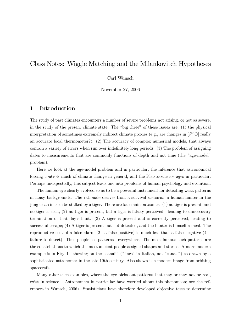 Wiggle Matching and the Milankovitch Hypotheses