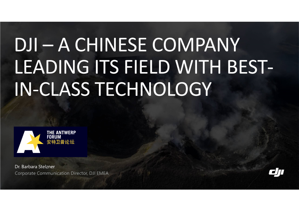 Dji – a Chinese Company Leading Its Field with Best- In-Class Technology