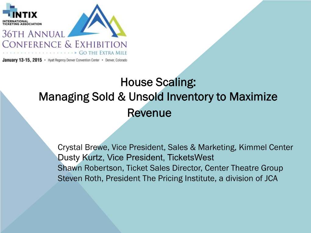 House Scaling: Managing Sold & Unsold Inventory to Maximize