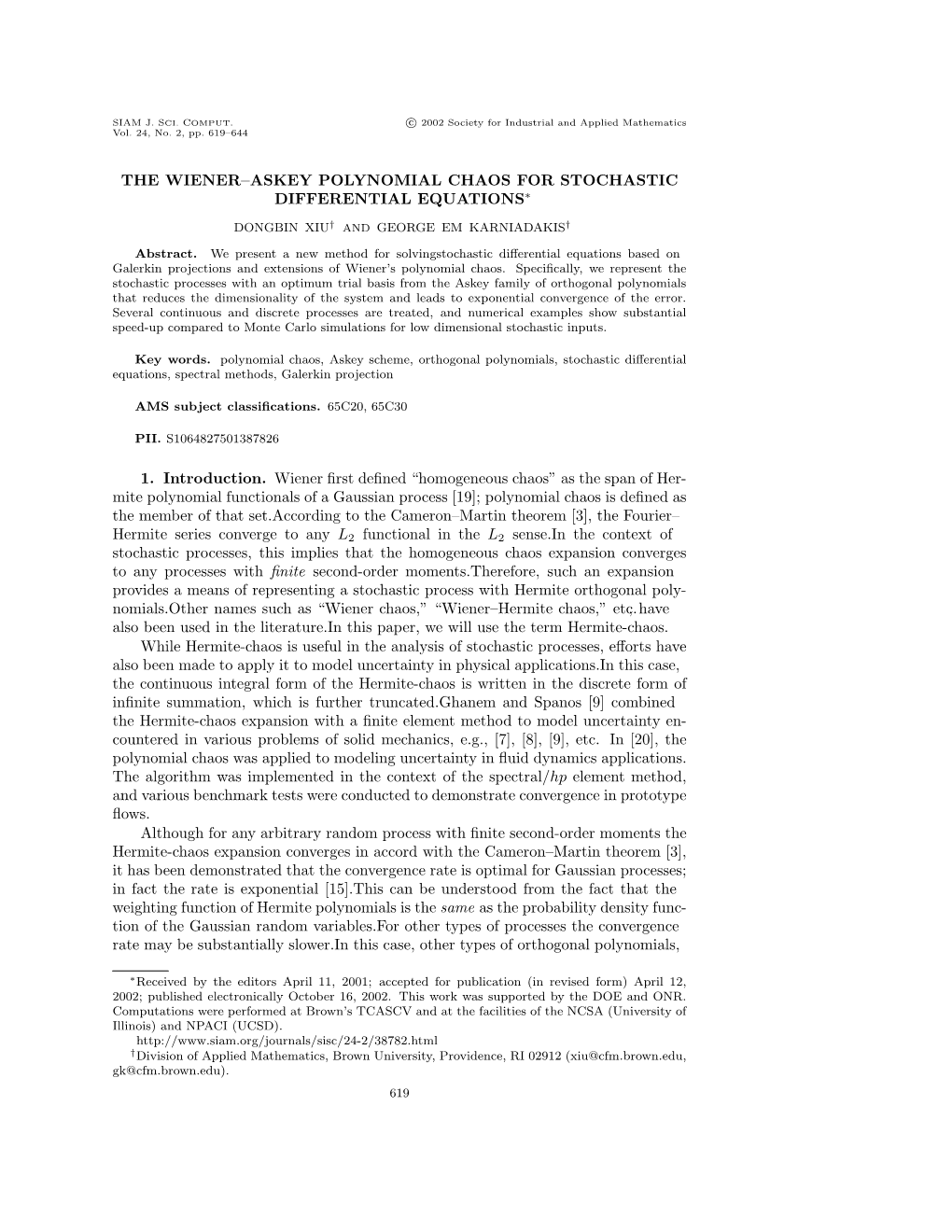 The Wiener-Askey Polynomial Chaos for Stochastic Differential Equations