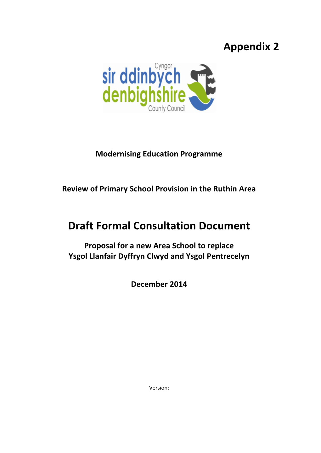 Appendix 2 Draft Formal Consultation Document