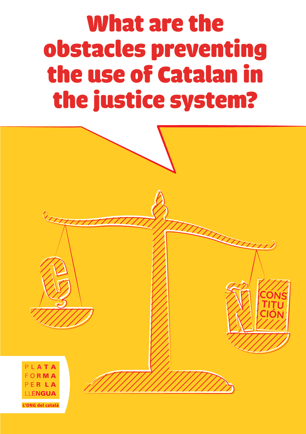 What Are the Obstacles Preventing the Use of Catalan in the Justice System?