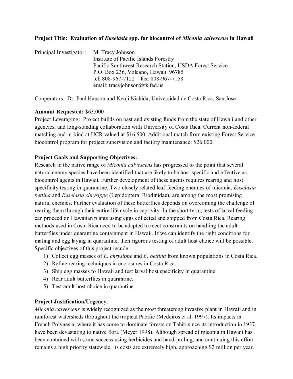 Evaluation of Euselasia Spp. for Biocontrol of Miconia Calvescens in Hawaii