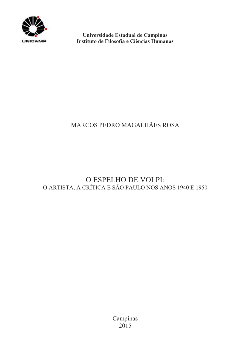 O Espelho De Volpi: O Artista, a Crítica E São Paulo Nos Anos 1940 E 1950