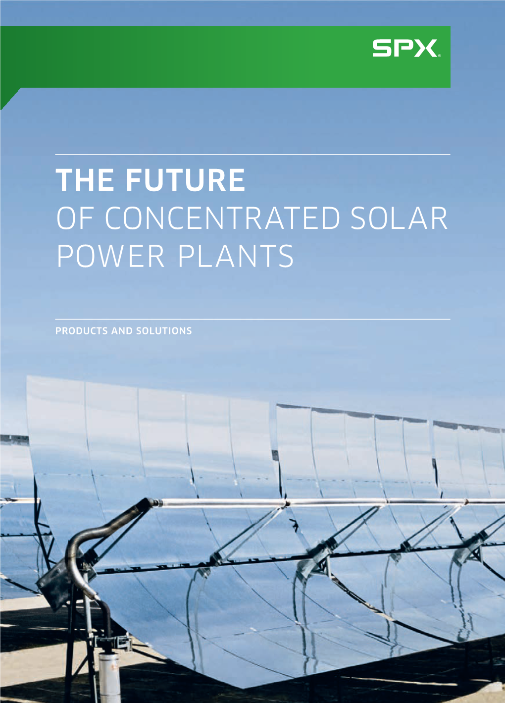 The Future of Concentrated Solar Power Plants the Future of Concentrated Solar Power Plants 7