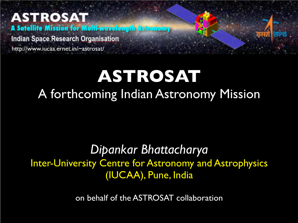 Astrosat/ ASTROSAT a Forthcoming Indian Astronomy Mission