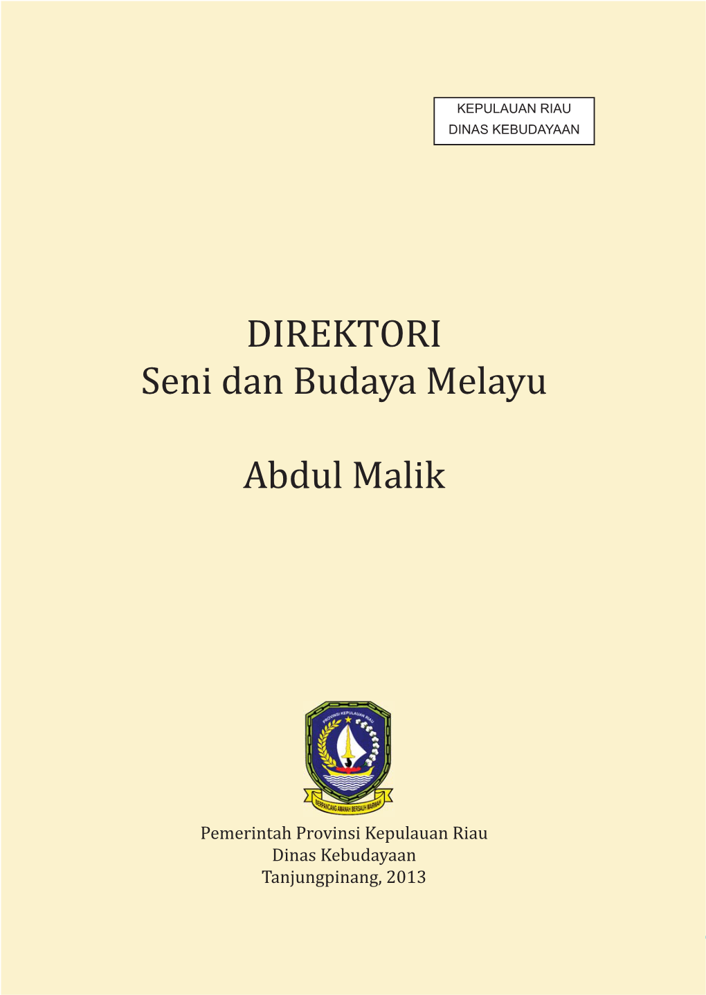 DIREKTORI Seni Dan Budaya Melayu Abdul Malik