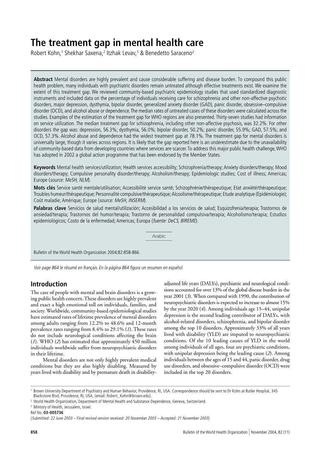 The Treatment Gap in Mental Health Care Robert Kohn,1 Shekhar Saxena,2 Itzhak Levav,3 & Benedetto Saraceno2