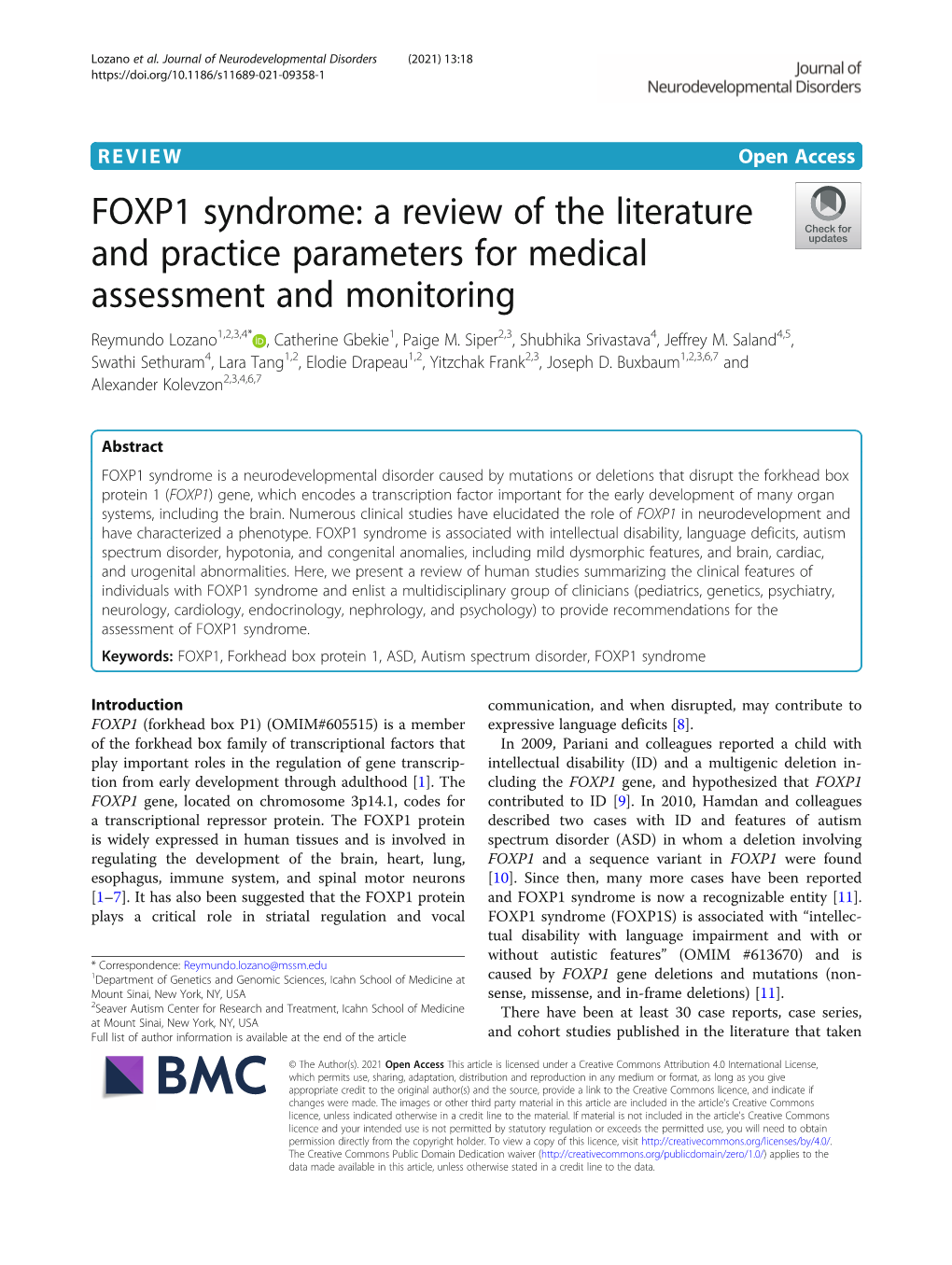 FOXP1 Syndrome: a Review of the Literature and Practice Parameters for Medical Assessment and Monitoring Reymundo Lozano1,2,3,4* , Catherine Gbekie1, Paige M