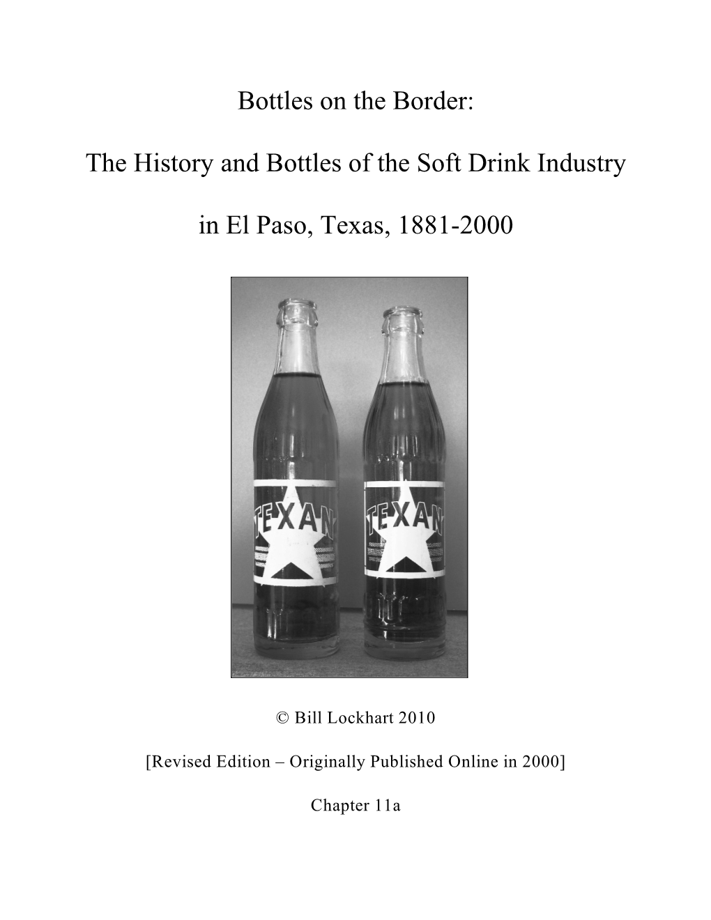 Bottles on the Border: the History and Bottles of the Soft Drink Industry in El Paso, Texas, 1881-2000