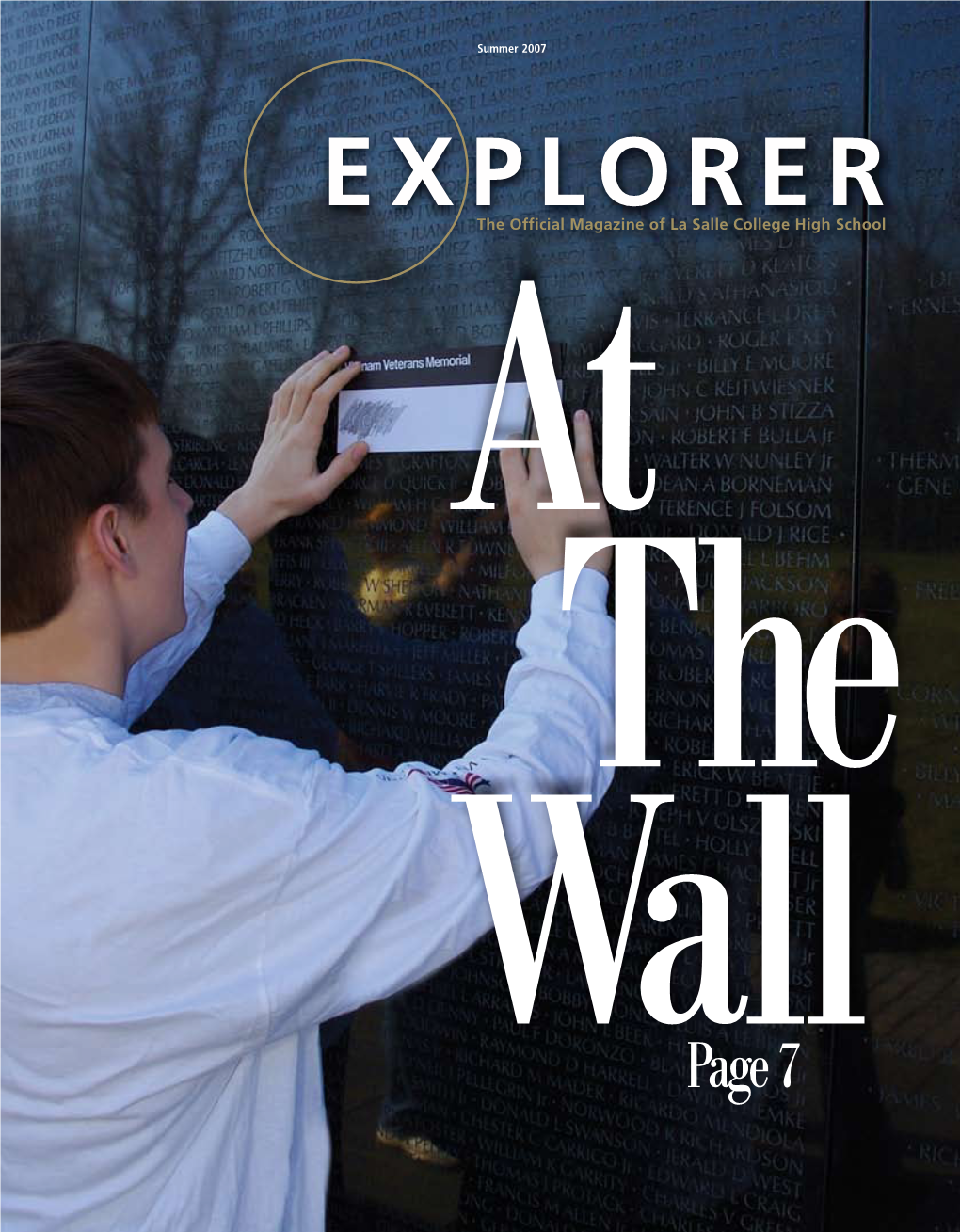 Explorer Autumn 2005 Summer 2007 EX P LO R E R the Official Magazine of La Salle College High School