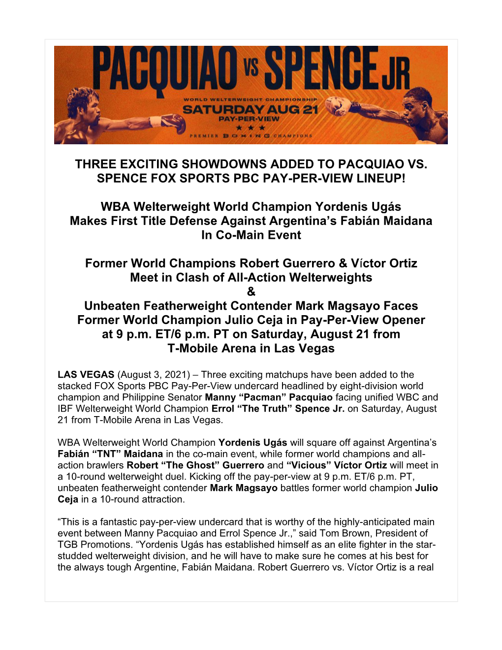 THREE EXCITING SHOWDOWNS ADDED to PACQUIAO VS. SPENCE FOX SPORTS PBC PAY-PER-VIEW LINEUP! WBA Welterweight World Champion Yorden