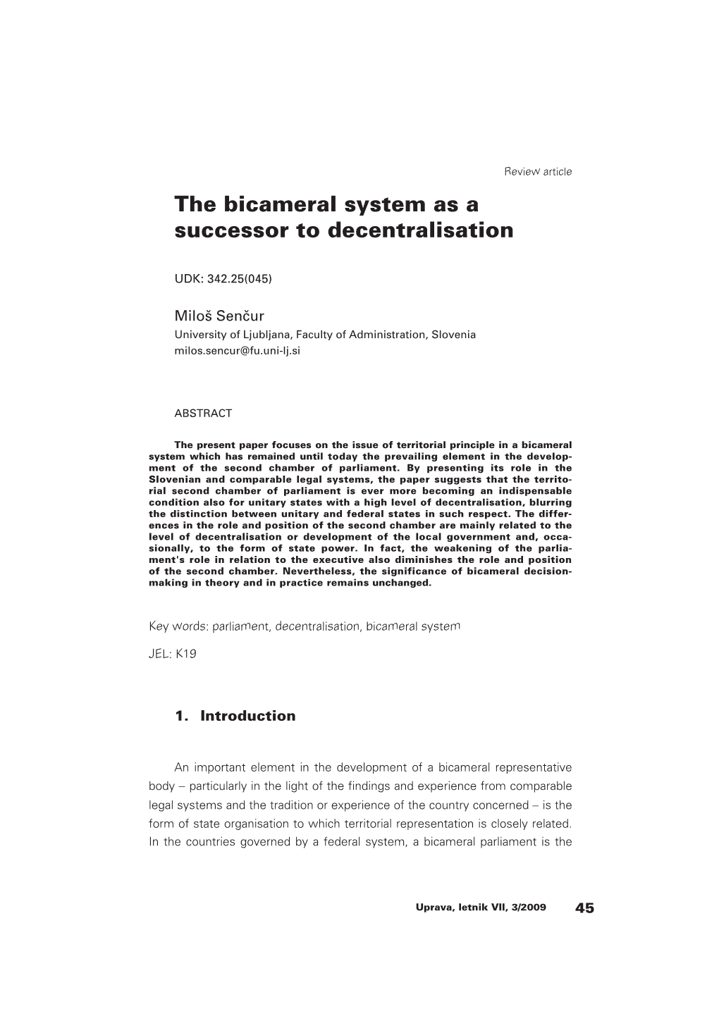 The Bicameral System As a Successor to Decentralisation