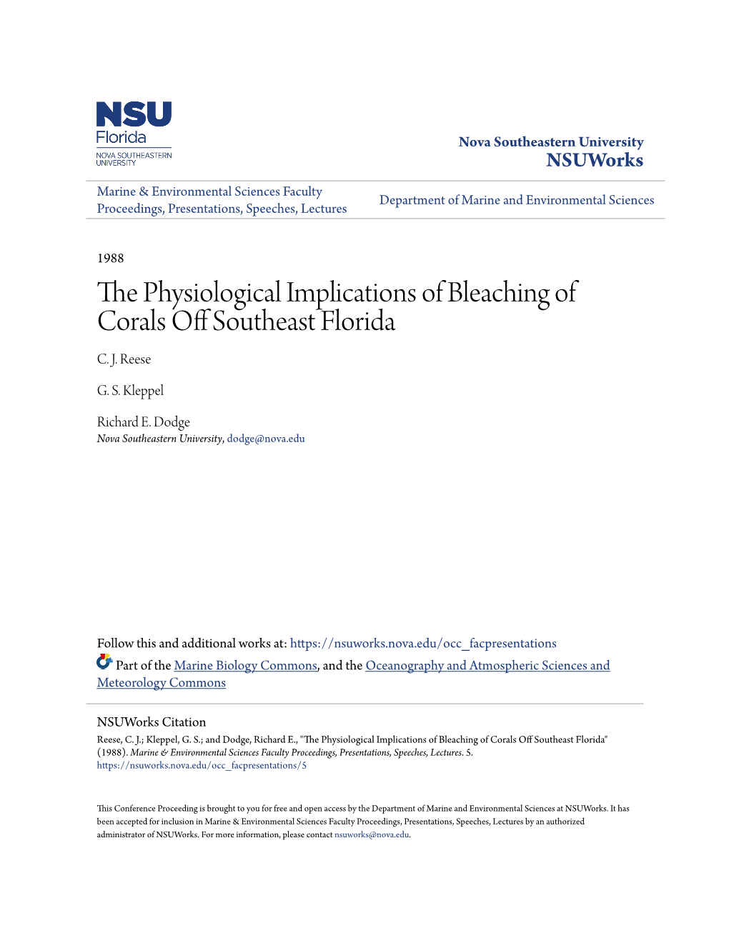 THE PHYSIOLOGICAL IMPLICATIONS of BLEACHING of CORALS OFF SOUTHEAST Florida
