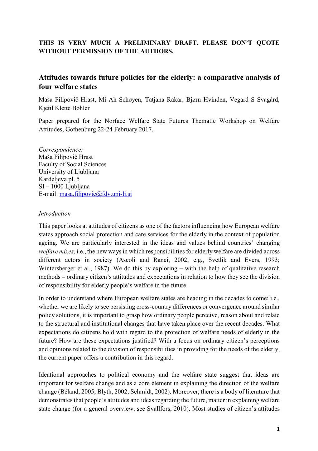 Attitudes Towards Future Policies for the Elderly