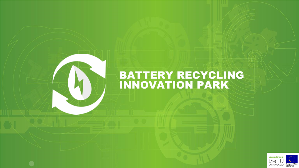 Battery Recycling Innovation Park