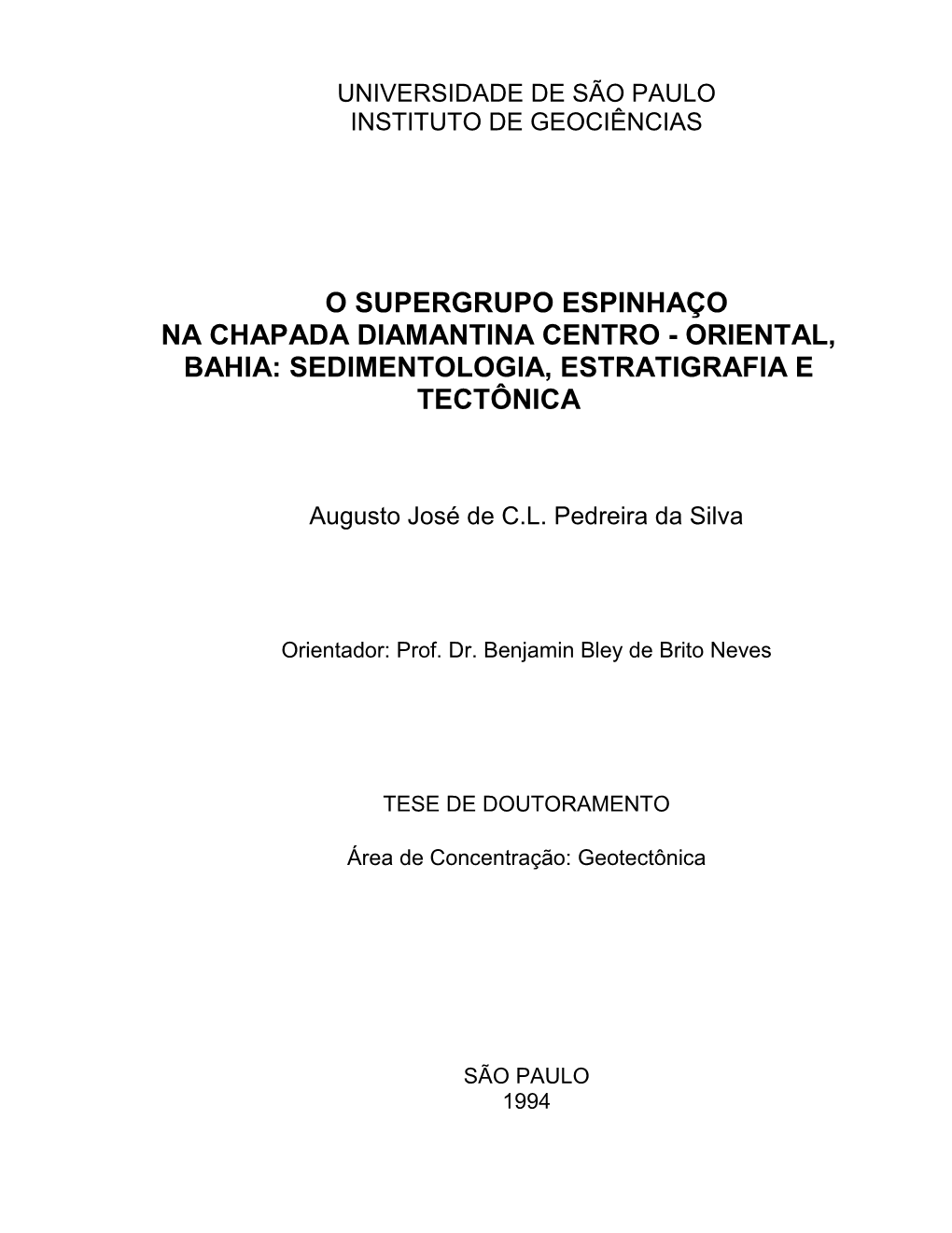 O Supergrupo Espinhaço Na Chapada Diamantina Centro - Oriental, Bahia: Sedimentologia, Estratigrafia E Tectônica