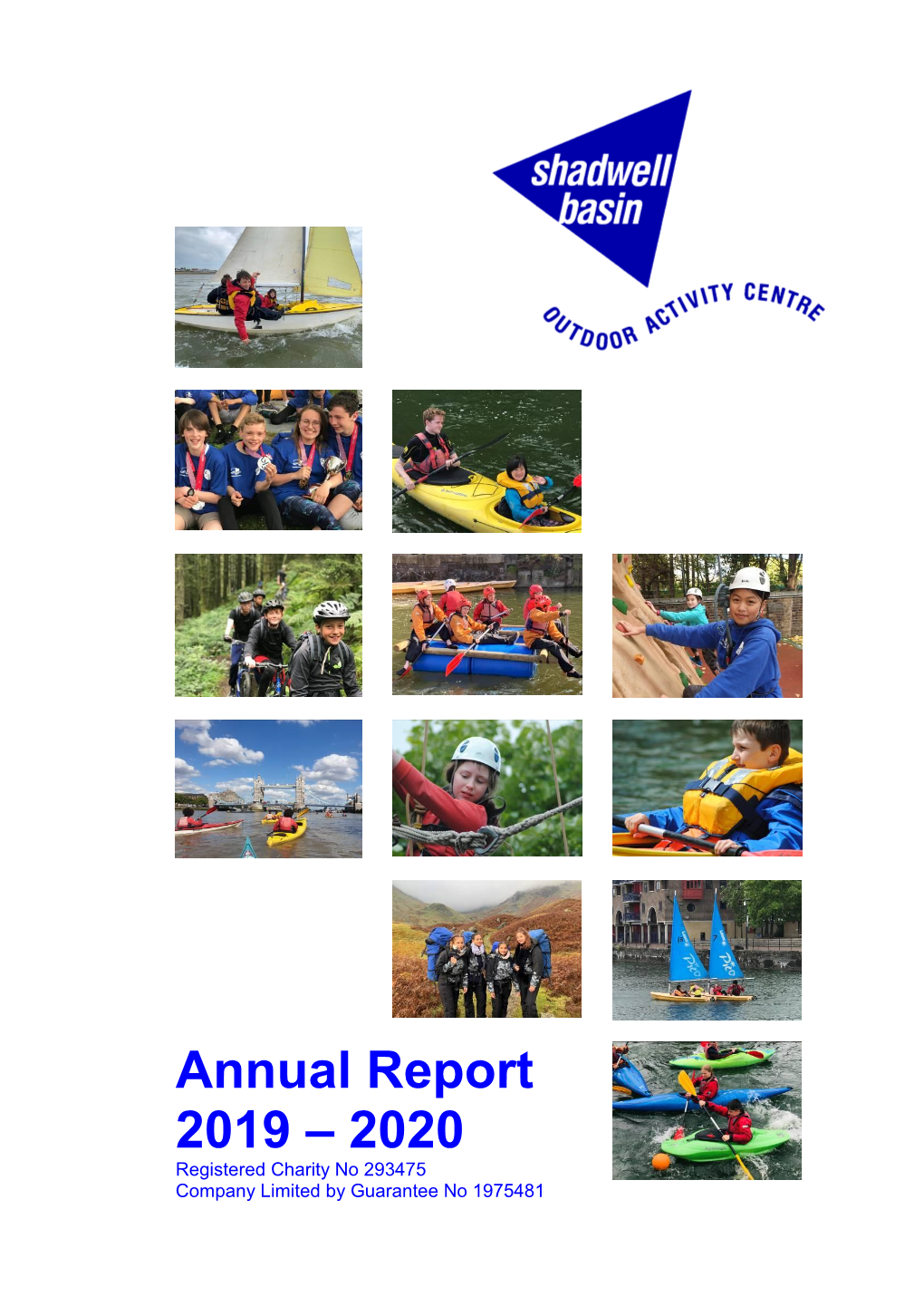 Annual Report 2019 – 2020 Registered Charity No 293475 Company Limited by Guarantee No 1975481