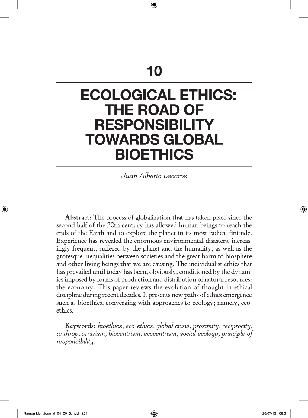 Ecological Ethics: the Road of Responsibility Towards Global Bioethics