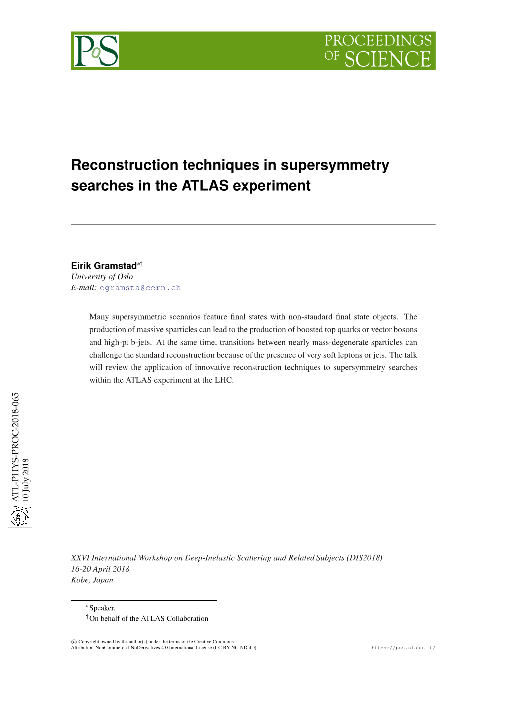 Reconstruction Techniques in Supersymmetry Searches in The