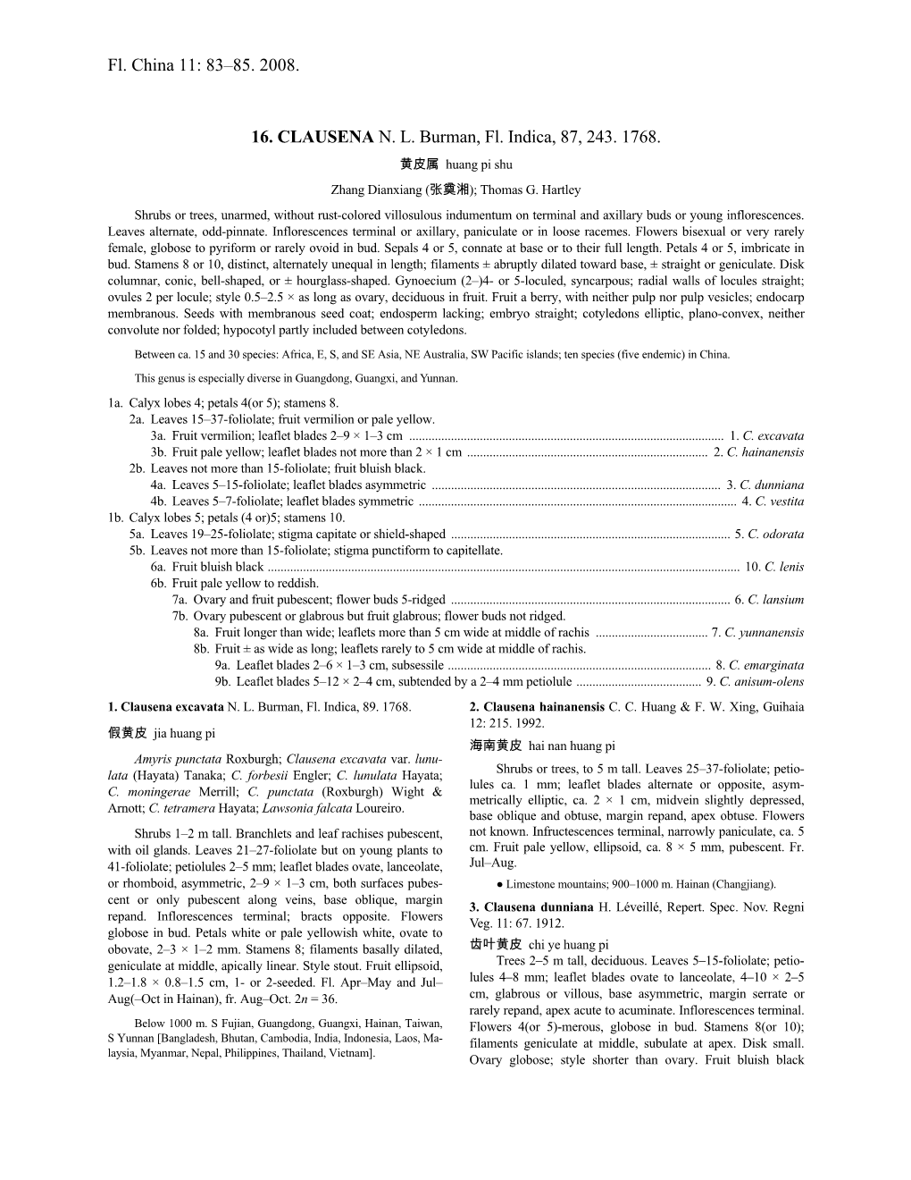 Fl. China 11: 83–85. 2008. 16. CLAUSENA N. L. Burman, Fl. Indica