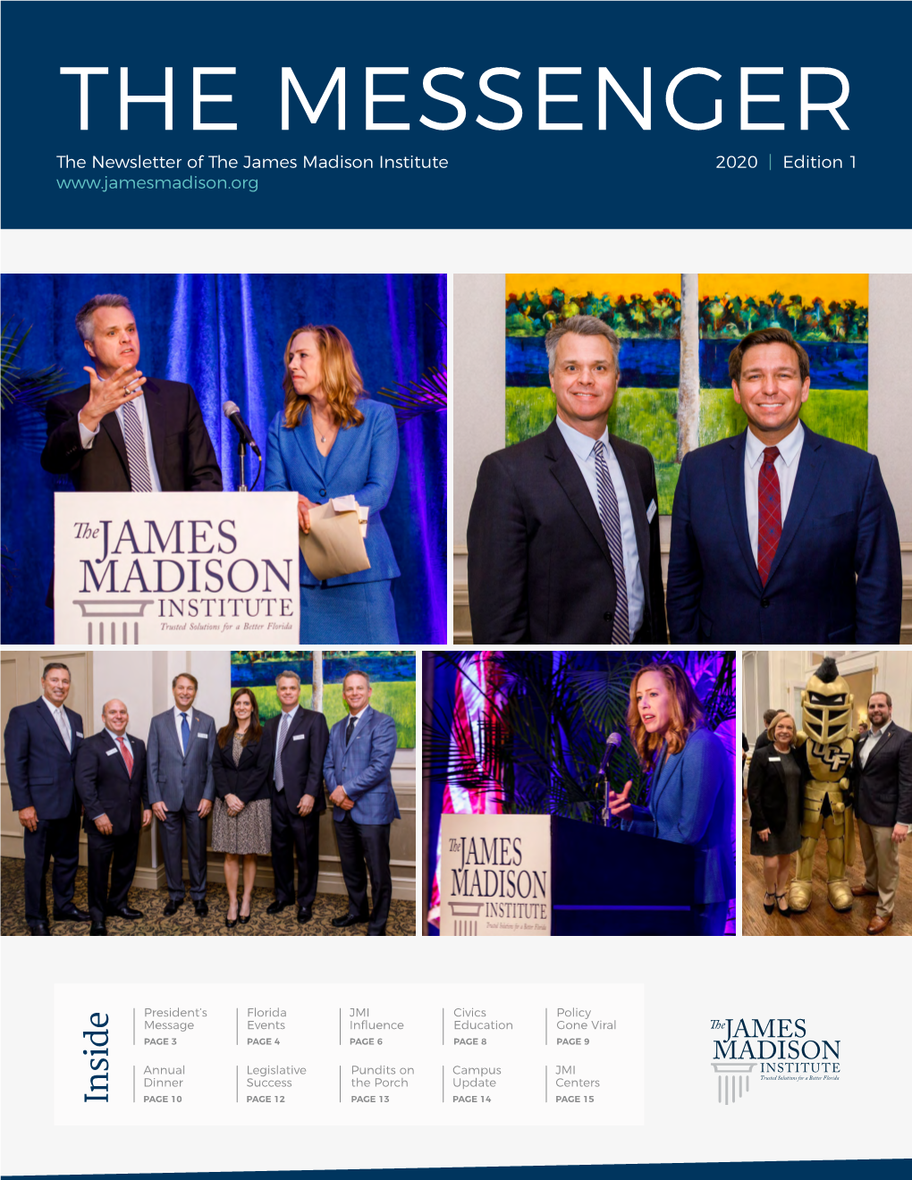 THE MESSENGER the Newsletter of the James Madison Institute 2020 | Edition 1