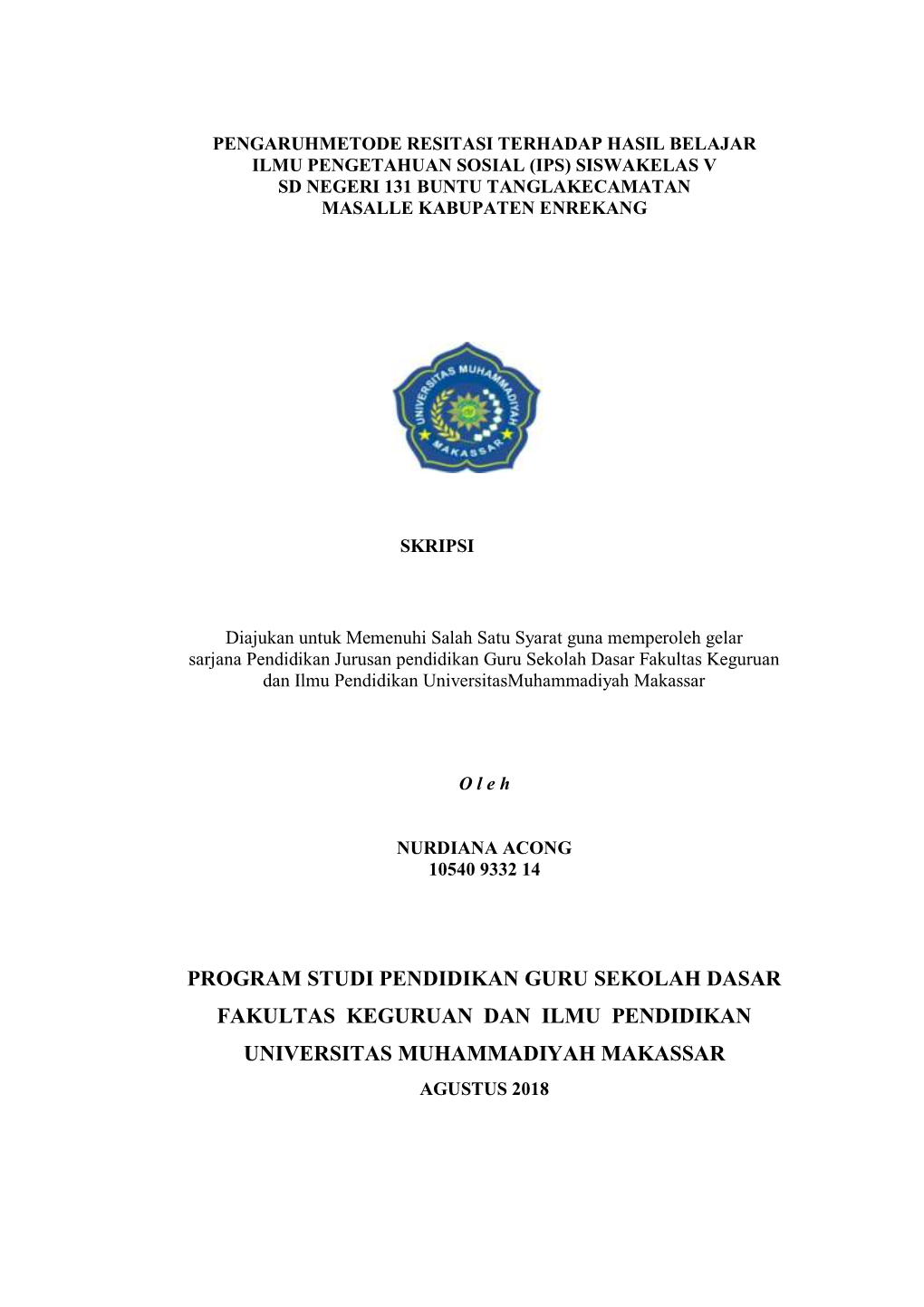 Program Studi Pendidikan Guru Sekolah Dasar Fakultas Keguruan Dan Ilmu Pendidikan Universitas Muhammadiyah Makassar Agustus 2018