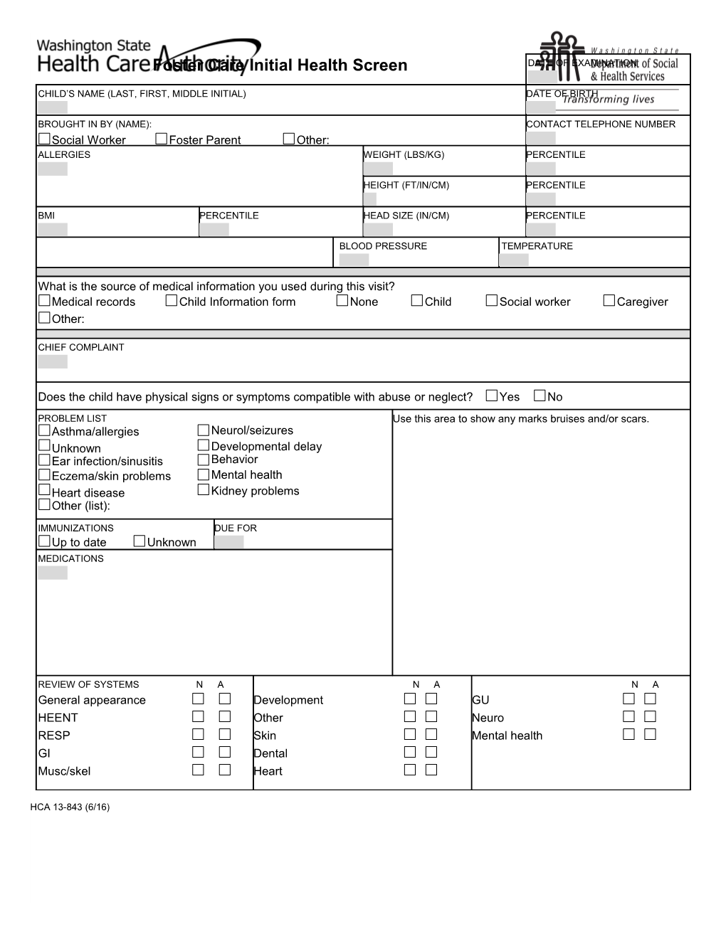 DISTRIBUTION: Original Physician Yellow HCA Pink Foster Parent/Guardian