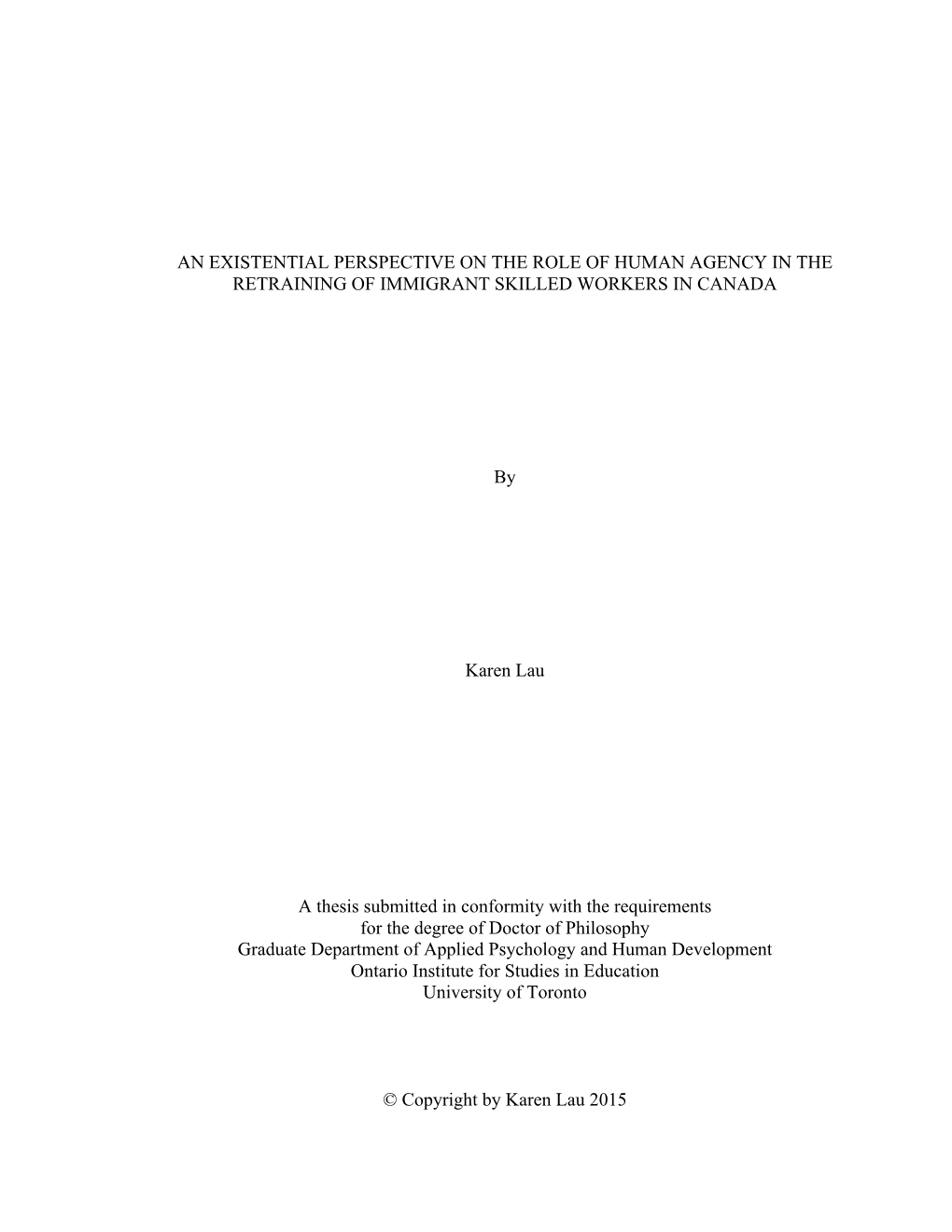 An Existential Perspective on the Role of Human Agency in the Retraining of Immigrant Skilled Workers in Canada