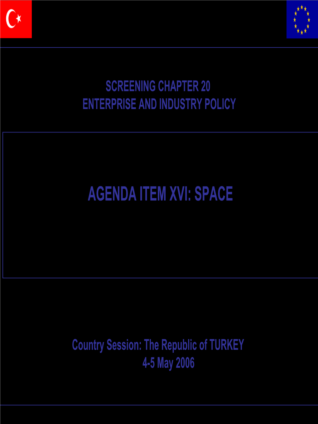 Agenda Item Xvi: Space