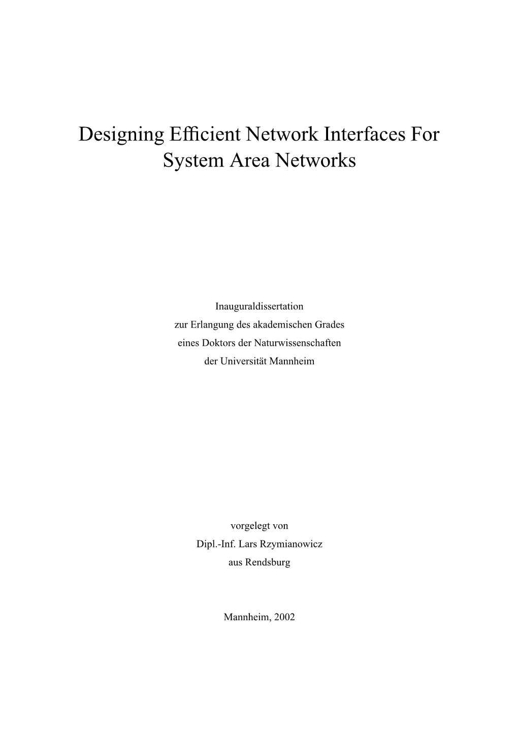 Designing Efficient Network Interfaces for System Area Networks