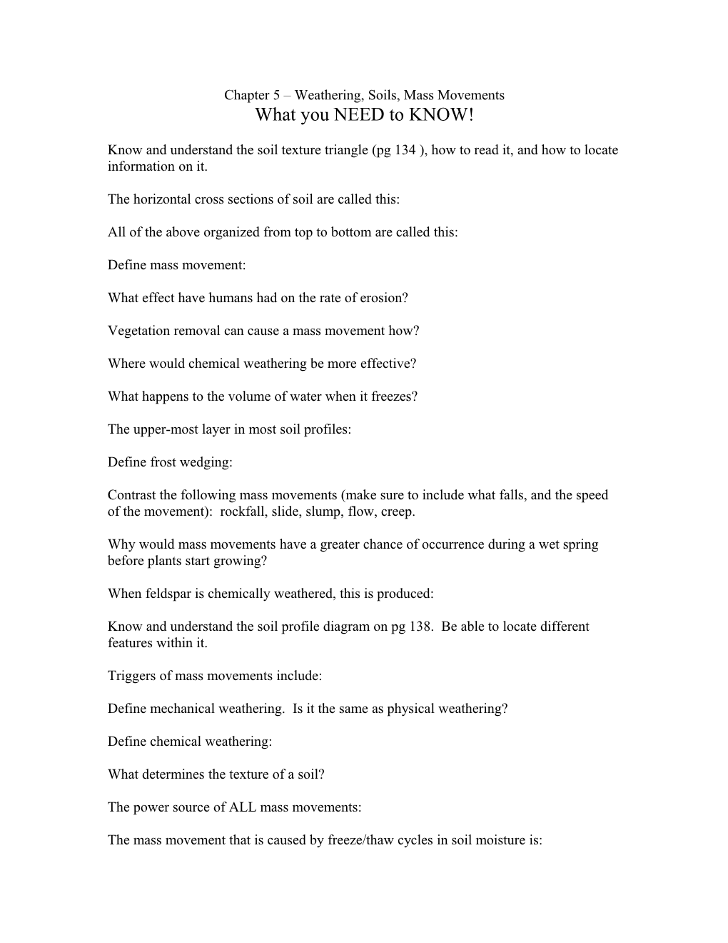 Chapter 5 Weathering, Soils, Mass Movements