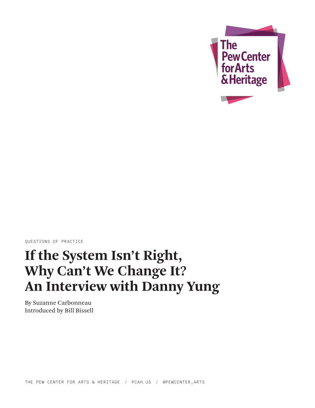 An Interview with Danny Yung by Suzanne Carbonneau Introduced by Bill Bissell