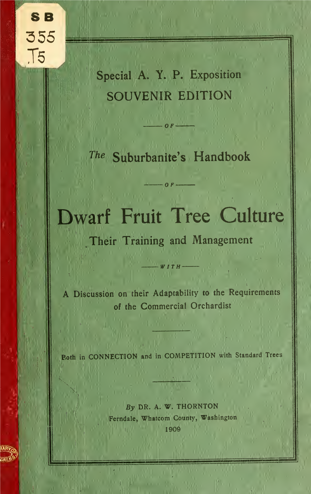 The Suburbanite's Handbook of Dwarf Fruit Tree Culture, Their Training And