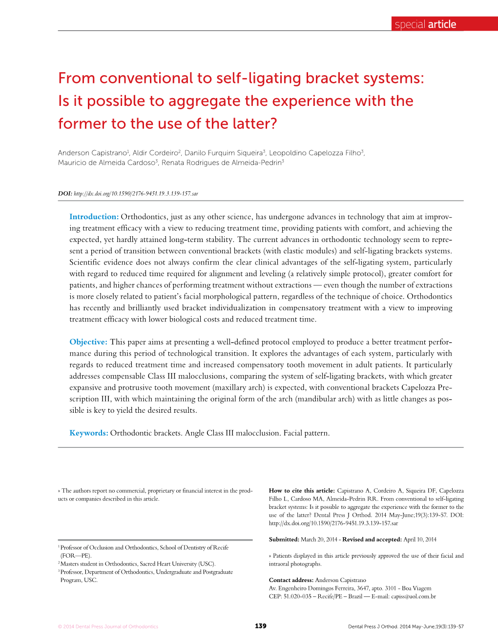 From Conventional to Self-Ligating Bracket Systems: Is It Possible to Aggregate the Experience with the Former to the Use of the Latter?