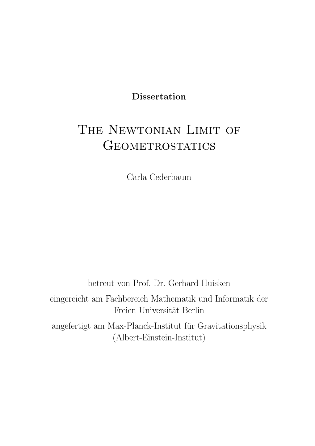 The Newtonian Limit of Geometrostatics