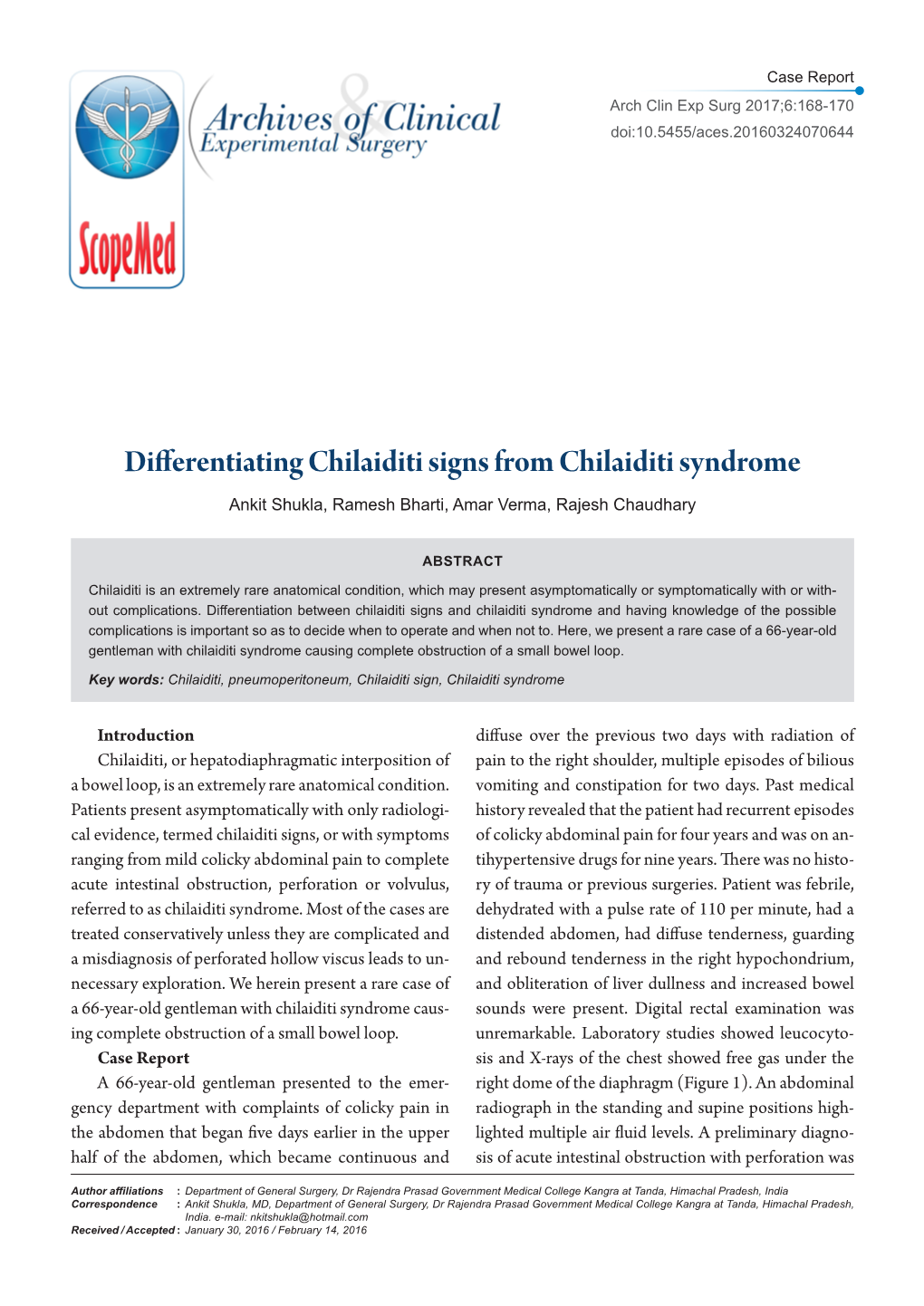 Differentiating Chilaiditi Signs from Chilaiditi Syndrome Ankit Shukla, Ramesh Bharti, Amar Verma, Rajesh Chaudhary