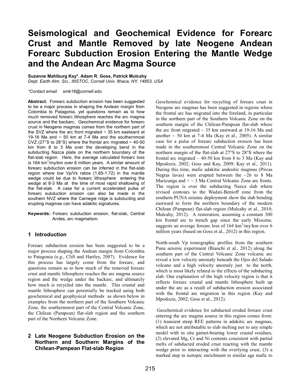 Seismological and Geochemical Evidence for Forearc Crust and Mantle Removed by Late Neogene Andean Forearc Subduction Erosion En