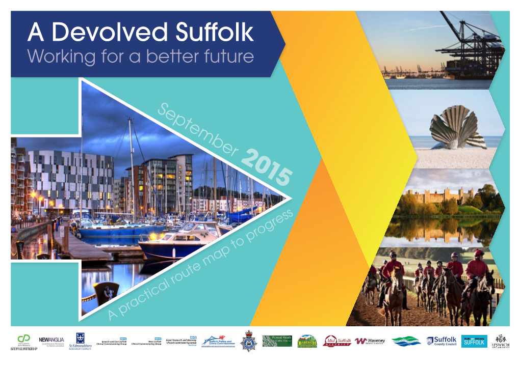 A Devolved Suffolk: Working for a Better Future, Page 5 a Summary