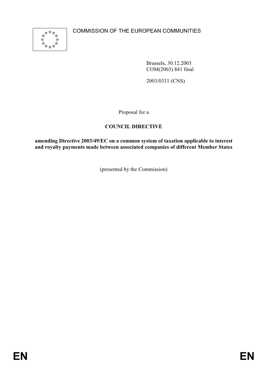841 Final 2003/0331 (CNS) Proposal for a COUNCIL DIRECTIVE