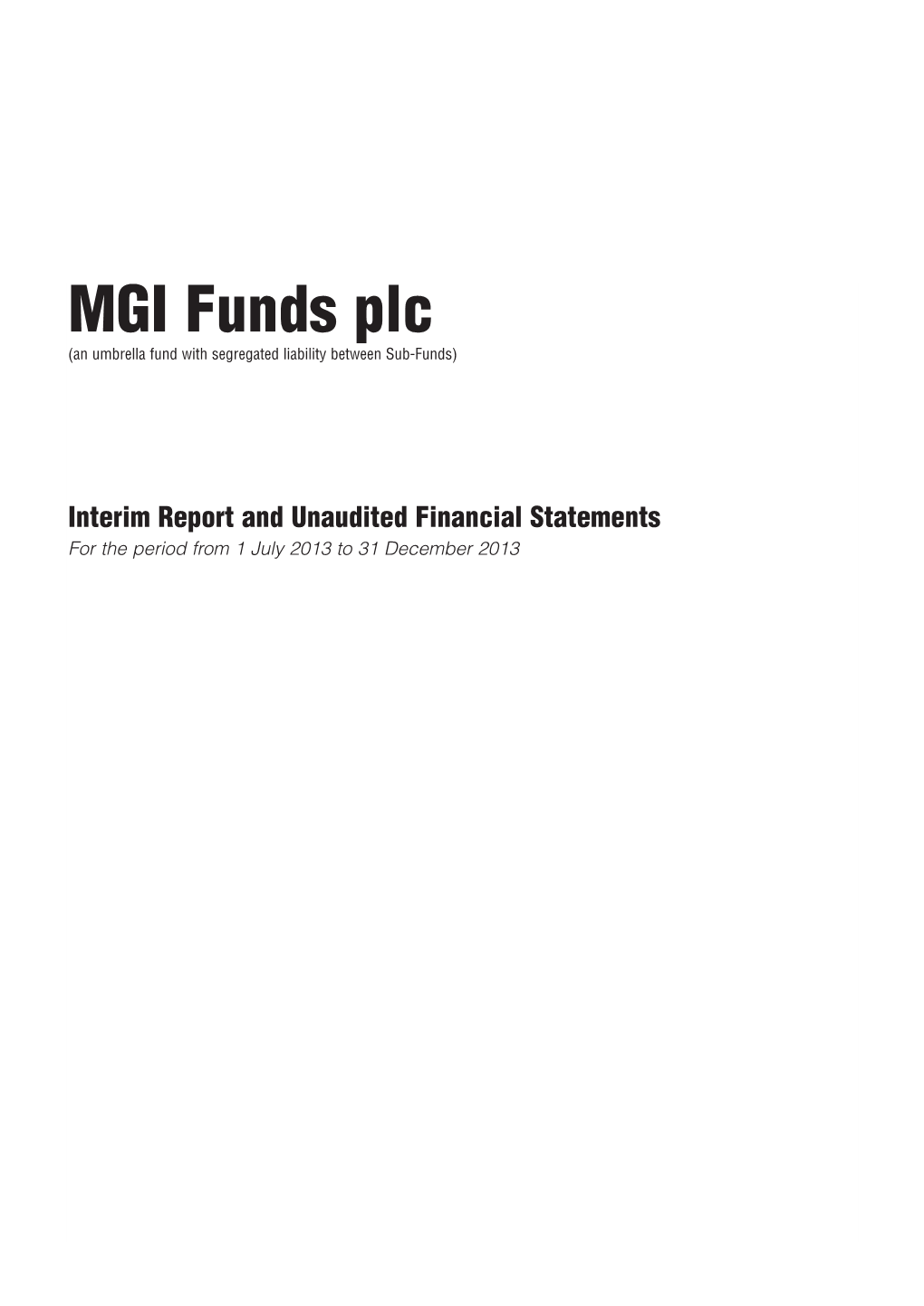 MGI Funds Plc (An Umbrella Fund with Segregated Liability Between Sub-Funds)