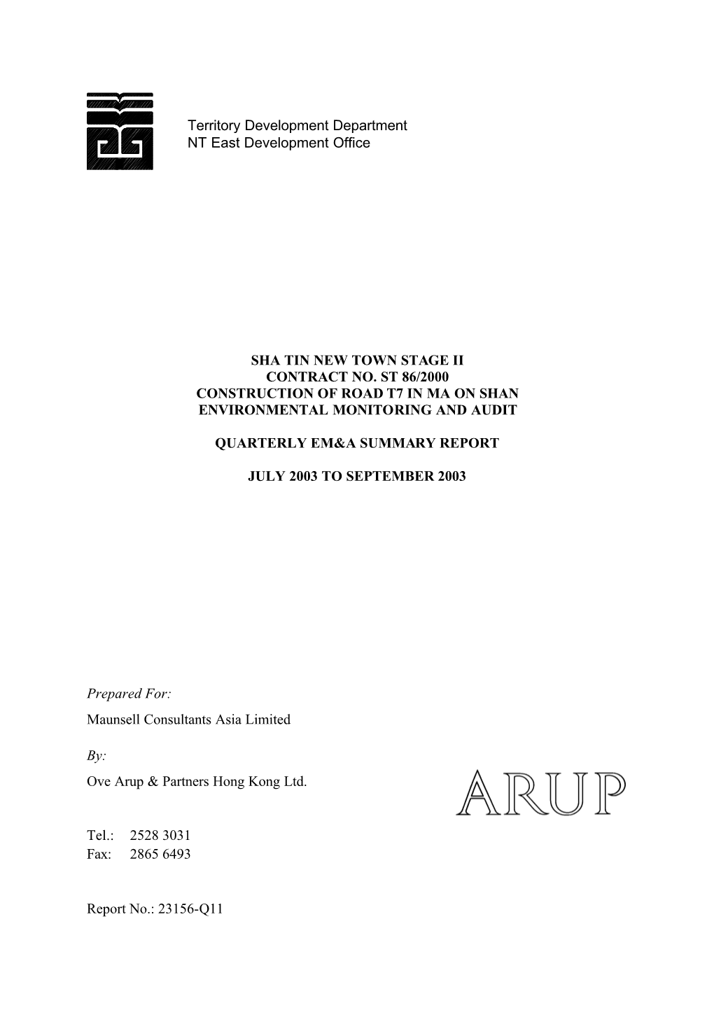 Sha Tin New Town Stage Ii Contract No. St 86/2000 Construction of Road T7 in Ma on Shan Environmental Monitoring and Audit