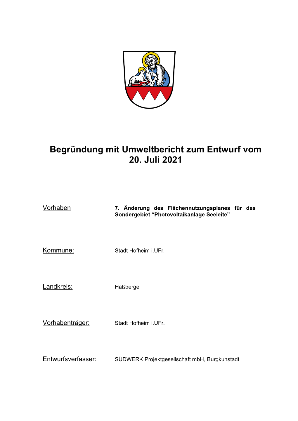 Begründung Zur 7. Änderung Des Wirksamen Flächennutzungsplanes Der Stadt Hofheim I.Ufr., „Photovoltaikanlage Seeleite“ Seite 2