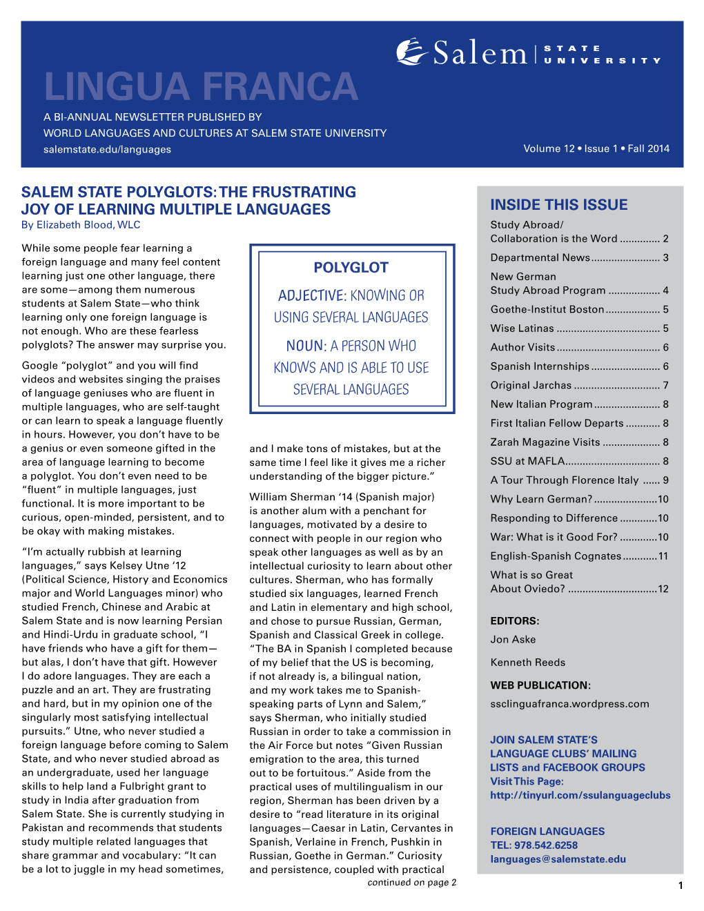 LINGUA FRANCA a BI-ANNUAL NEWSLETTER PUBLISHED by WORLD LANGUAGES and CULTURES at SALEM STATE UNIVERSITY Salemstate.Edu/Languages Volume 12 • Issue 1 • Fall 2014